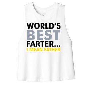 World's Best Farter I Mean Father Funny Dad Women's Racerback Cropped Tank