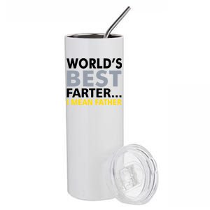 World's Best Farter I Mean Father Funny Dad Stainless Steel Tumbler