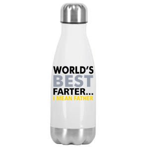 World's Best Farter I Mean Father Funny Dad Stainless Steel Insulated Water Bottle