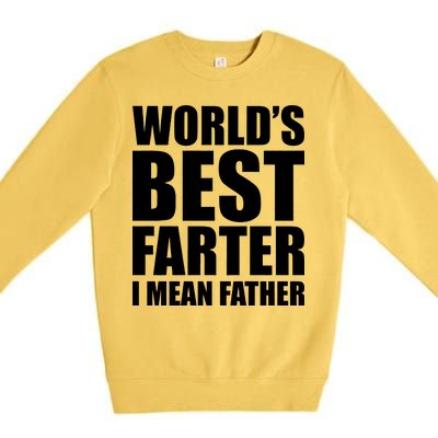 World's Best Farter I Mean Father Funny Dad Logo Premium Crewneck Sweatshirt