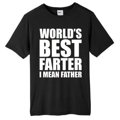 World's Best Farter I Mean Father Funny Dad Logo Tall Fusion ChromaSoft Performance T-Shirt