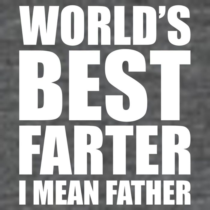 World's Best Farter I Mean Father Funny Dad Logo T-Shirt