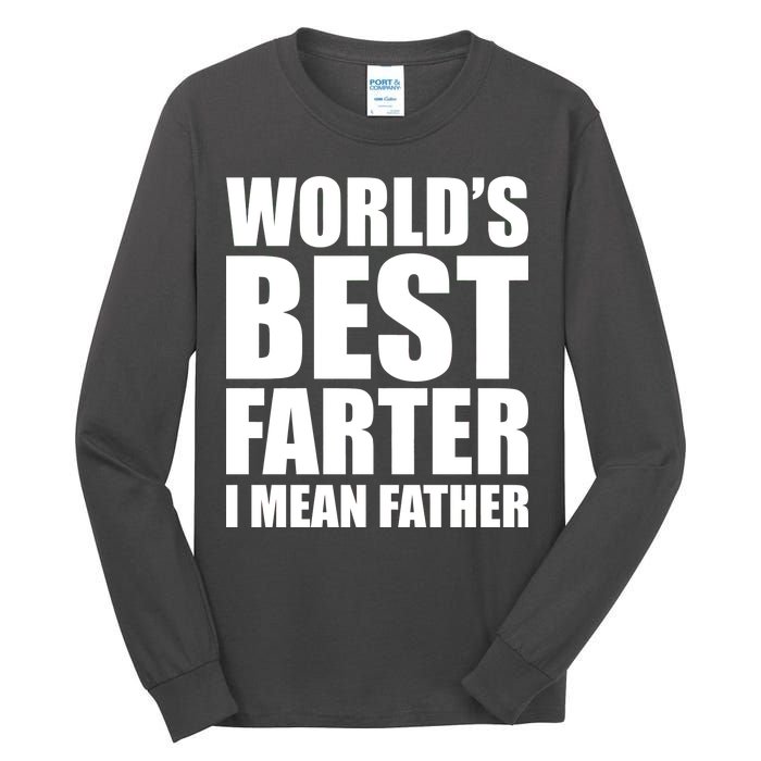 World's Best Farter I Mean Father Funny Dad Logo Tall Long Sleeve T-Shirt