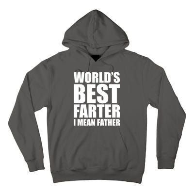 World's Best Farter I Mean Father Funny Dad Logo Tall Hoodie