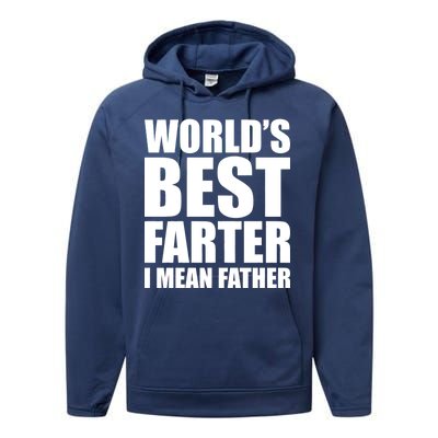 World's Best Farter I Mean Father Funny Dad Logo Performance Fleece Hoodie