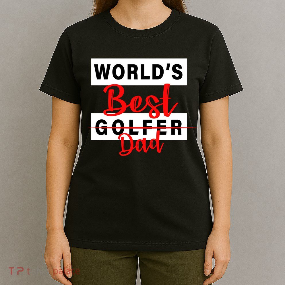 World's Best Golfer Dad T-Shirt