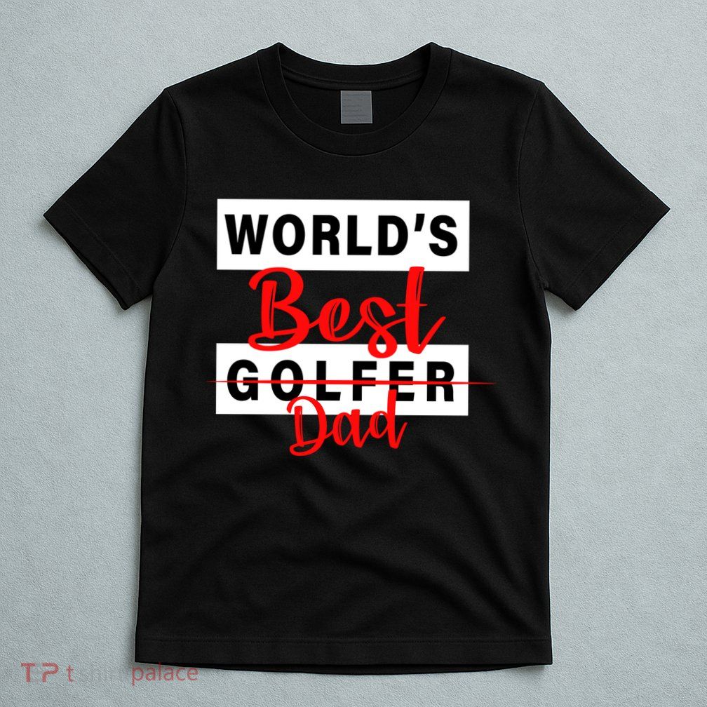 World's Best Golfer Dad T-Shirt