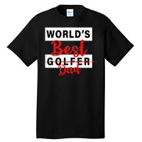 World's Best Golfer Dad Tall T-Shirt