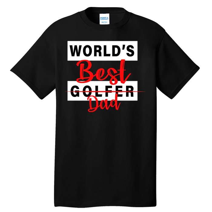 World's Best Golfer Dad Tall T-Shirt