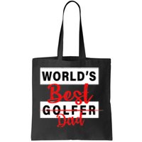 World's Best Golfer Dad Tote Bag