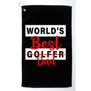 World's Best Golfer Dad Platinum Collection Golf Towel