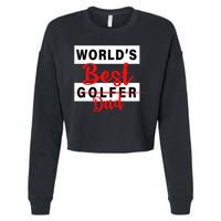 World's Best Golfer Dad Cropped Pullover Crew