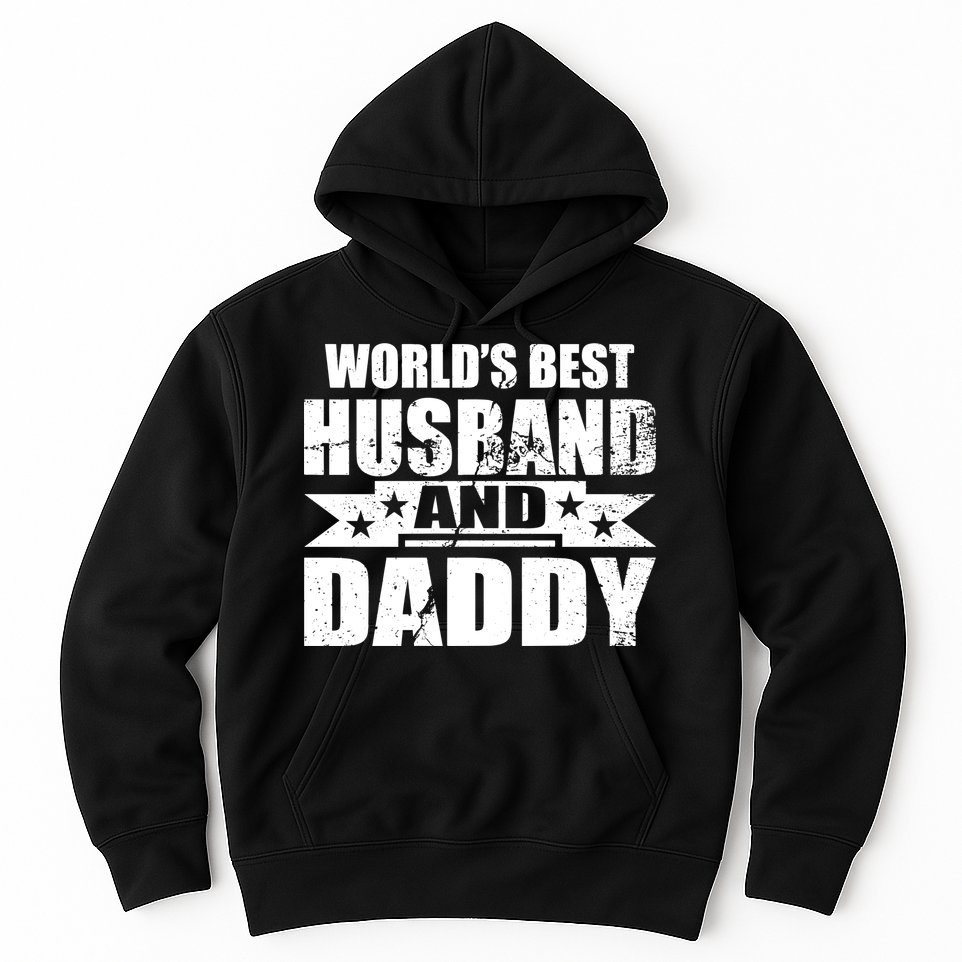 World's Best Husband And Daddy Hoodie