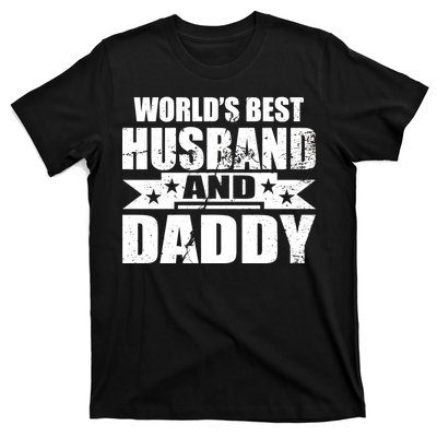 World's Best Husband And Daddy T-Shirt