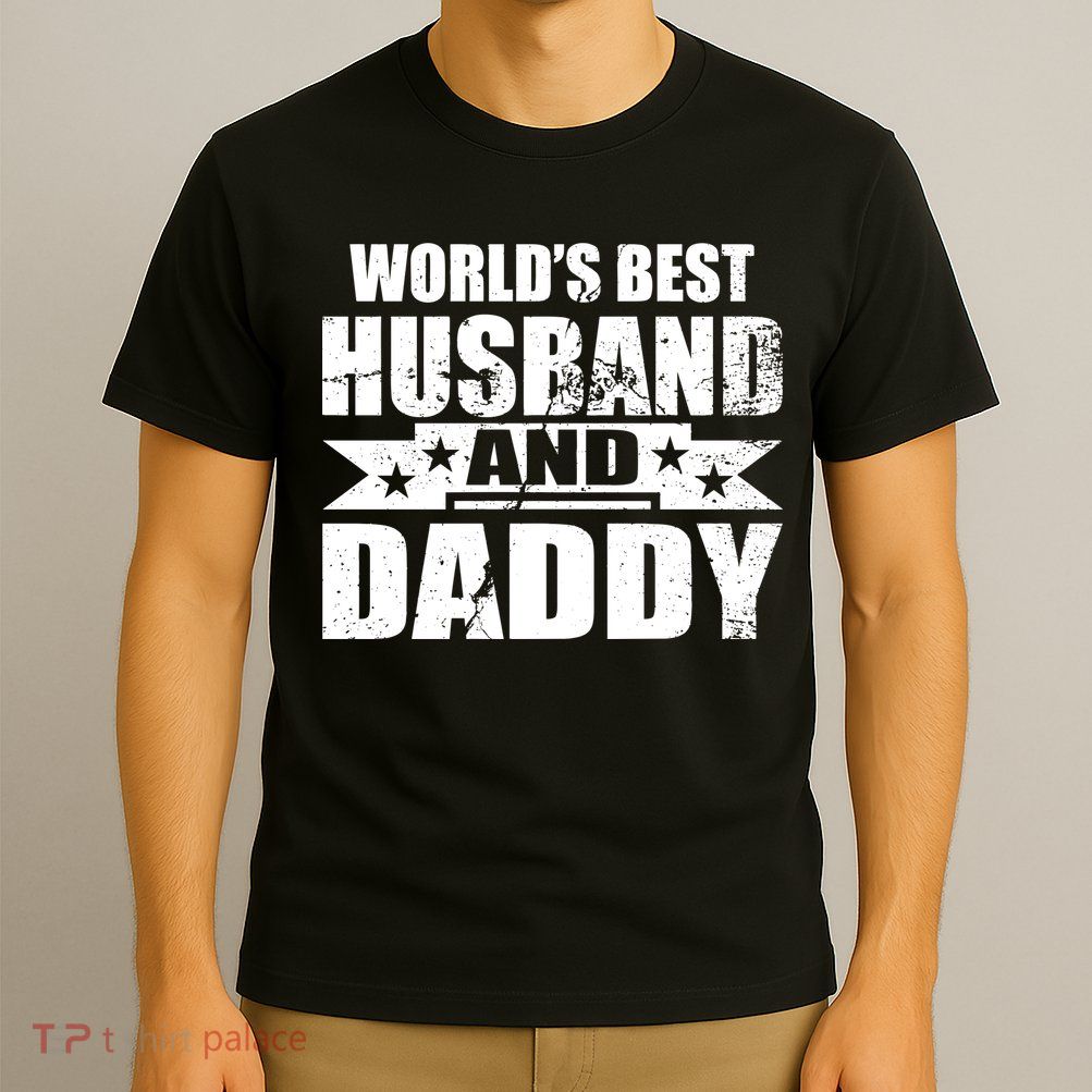 World's Best Husband And Daddy T-Shirt
