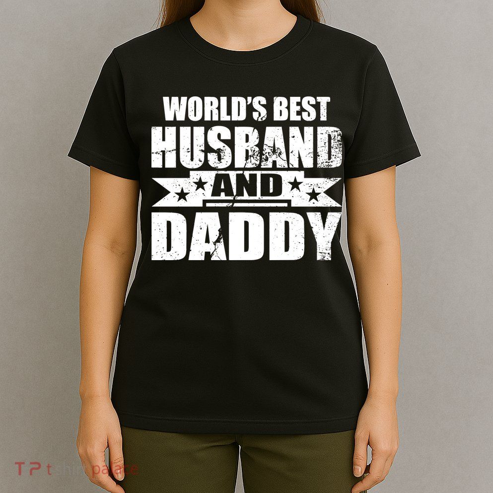 World's Best Husband And Daddy T-Shirt
