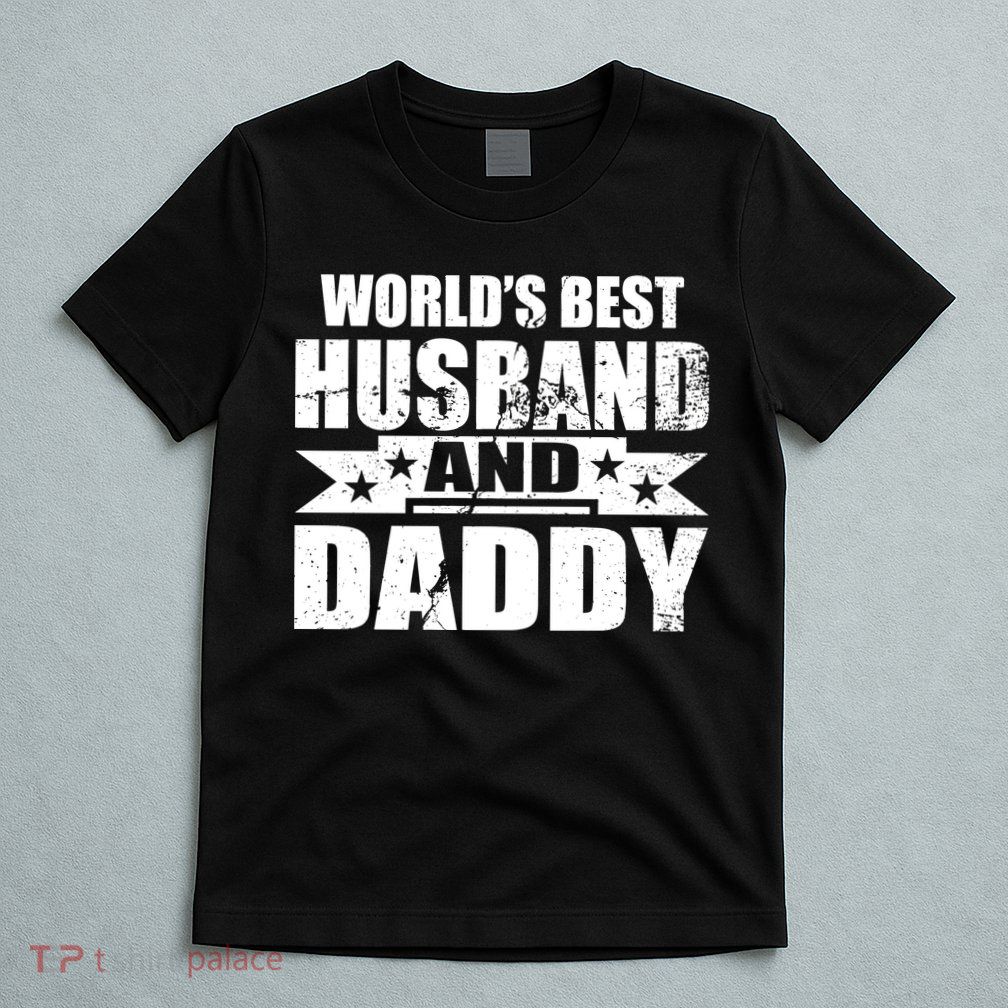 World's Best Husband And Daddy T-Shirt