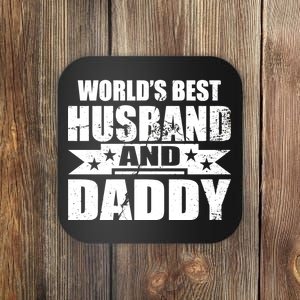 World's Best Husband And Daddy Coaster