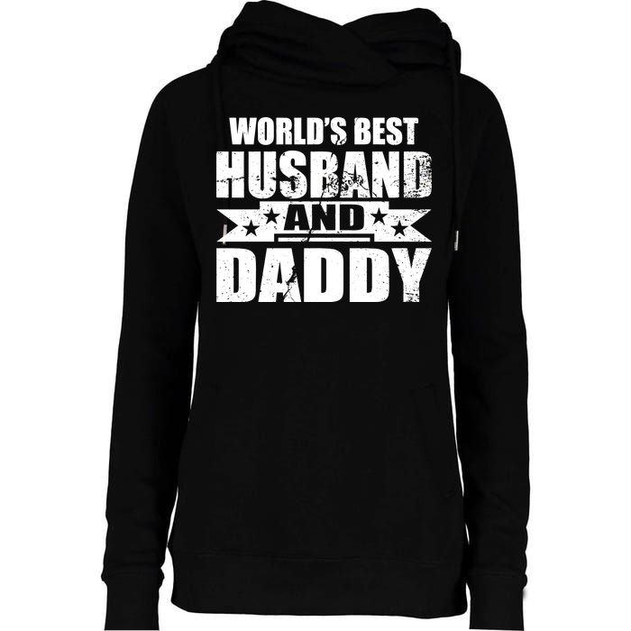 World's Best Husband And Daddy Womens Funnel Neck Pullover Hood