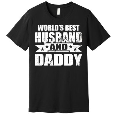 World's Best Husband And Daddy Premium T-Shirt