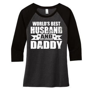 World's Best Husband And Daddy Women's Tri-Blend 3/4-Sleeve Raglan Shirt