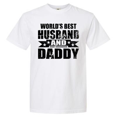 World's Best Husband And Daddy Garment-Dyed Heavyweight T-Shirt