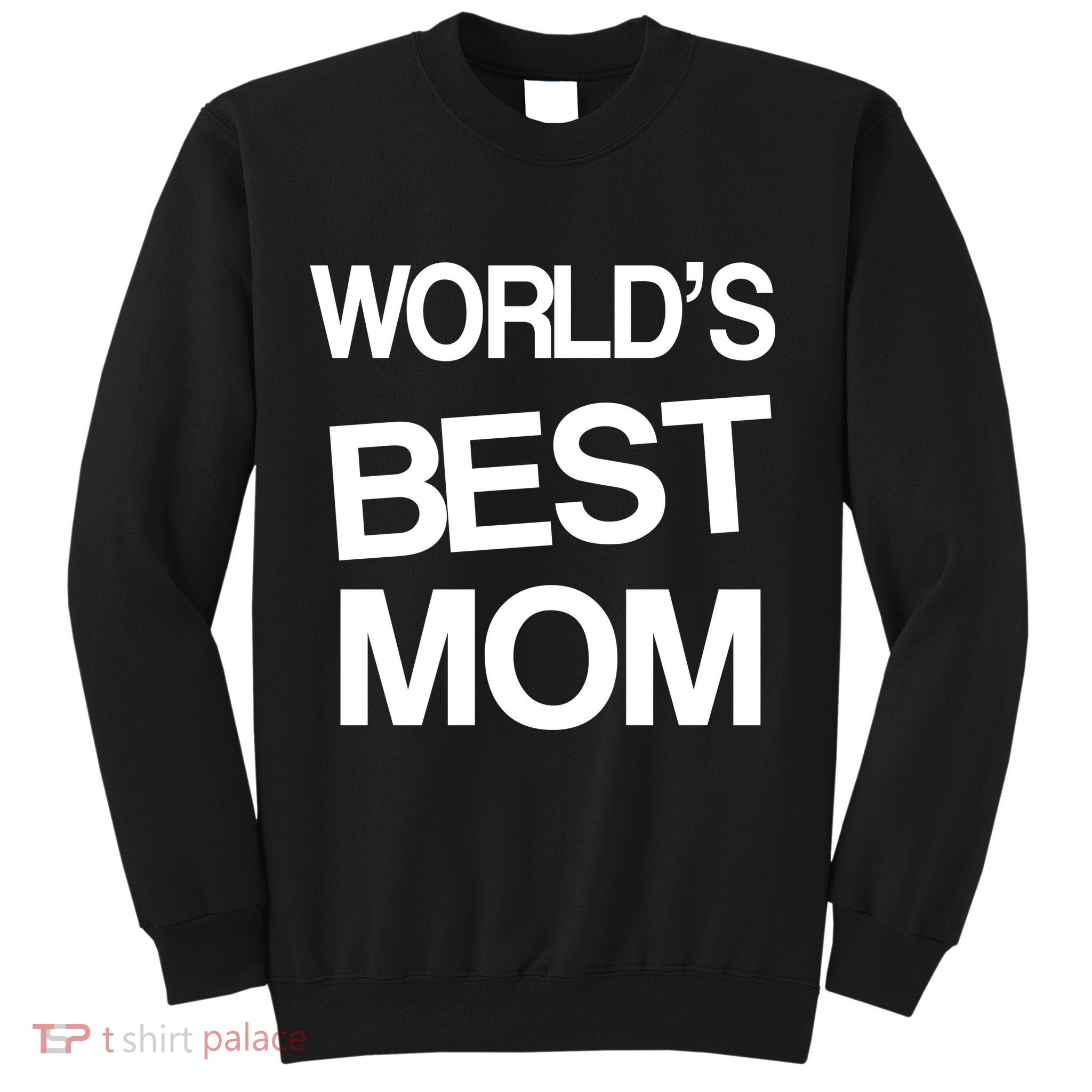 World's Best Mom Sweatshirt