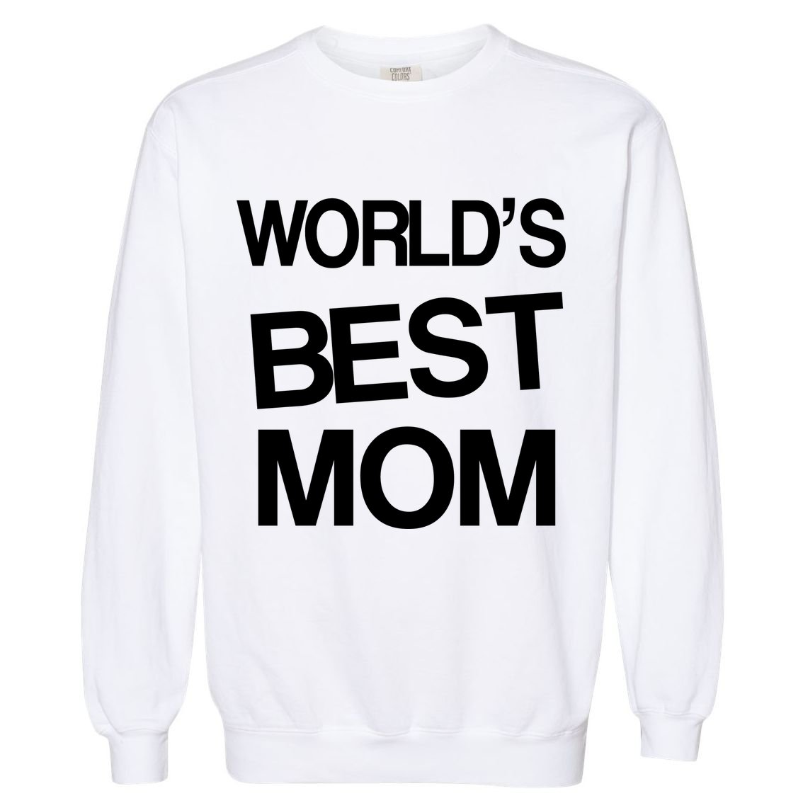 World's Best Mom Garment-Dyed Sweatshirt