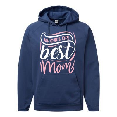 Worlds Best Mom Mothers Day Gift Performance Fleece Hoodie