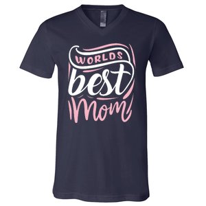 Worlds Best Mom Mothers Day Gift V-Neck T-Shirt