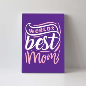 Worlds Best Mom Mothers Day Gift Canvas