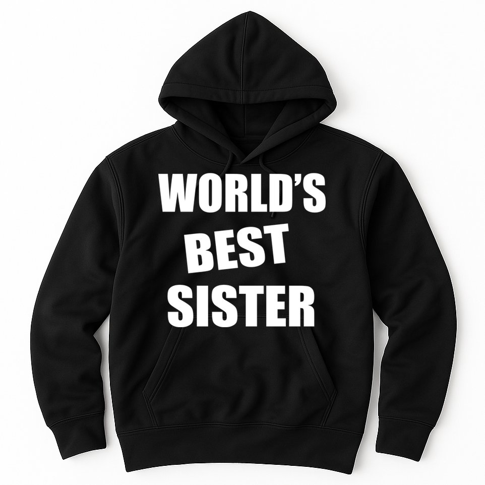 World's Best Sister Hoodie