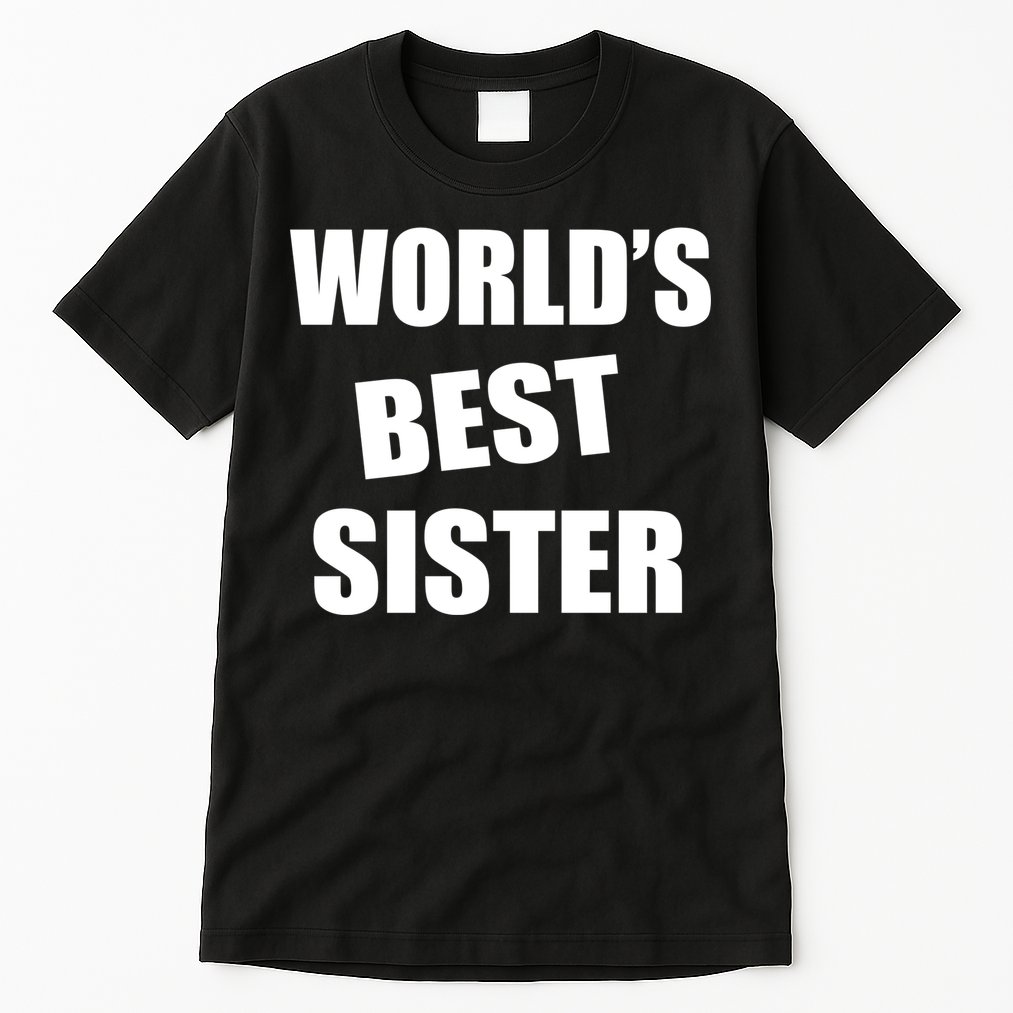 World's Best Sister Tall T-Shirt