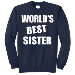 World's Best Sister Tall Sweatshirt