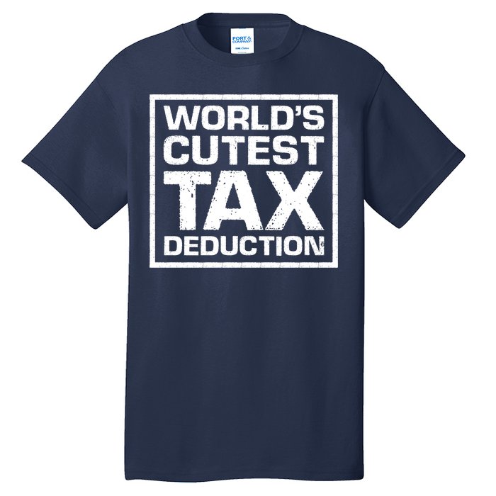 World's Cutest Tax Deduction Tall T-Shirt