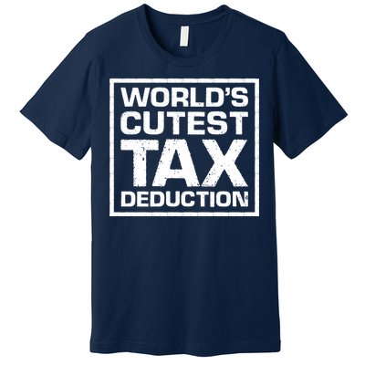 World's Cutest Tax Deduction Premium T-Shirt