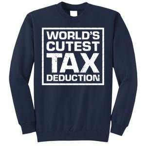 World's Cutest Tax Deduction Tall Sweatshirt