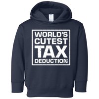 World's Cutest Tax Deduction Toddler Hoodie