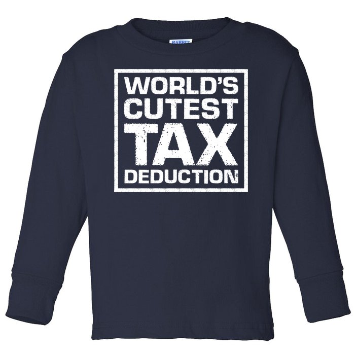 World's Cutest Tax Deduction Toddler Long Sleeve Shirt