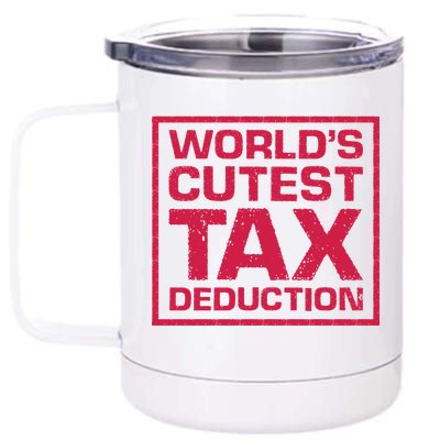 World's Cutest Tax Deduction 12 oz Stainless Steel Tumbler Cup