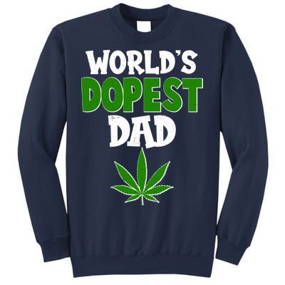 World's Dopest Dad Marijuana Weed  Sweatshirt