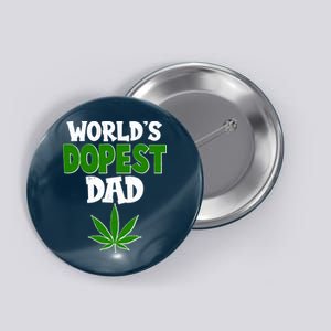 World's Dopest Dad Marijuana Weed  Button