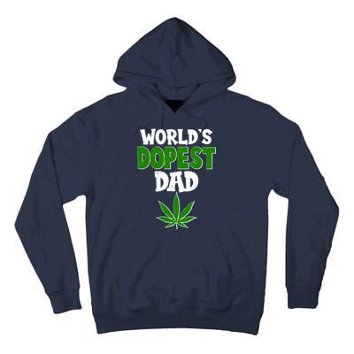 World's Dopest Dad Marijuana Weed  Tall Hoodie