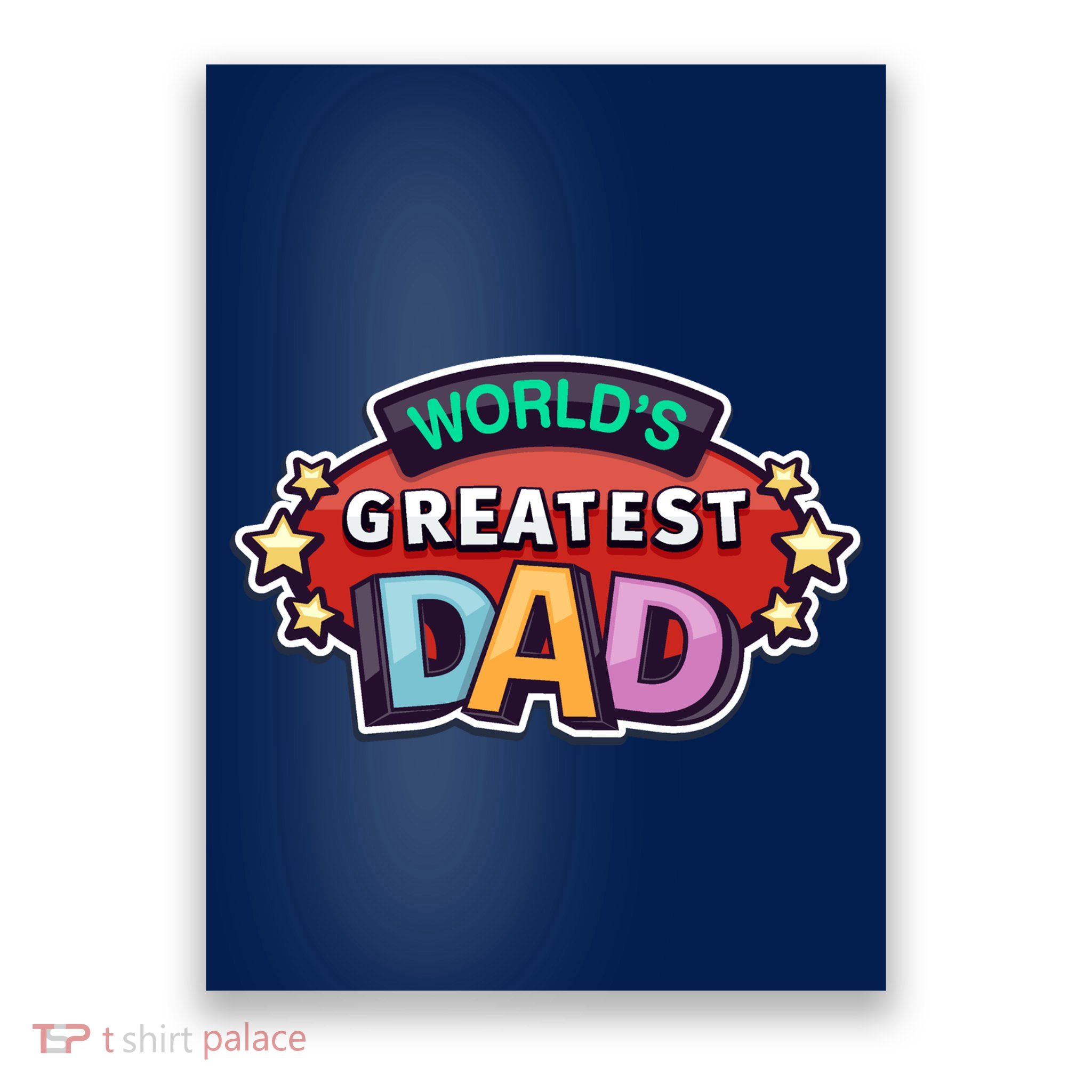 World's Greatest Dad Colorful Father's Day Poster