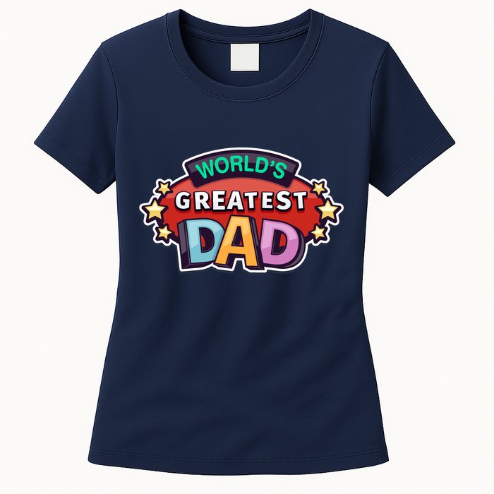 World's Greatest Dad Colorful Father's Day Womens T-Shirt