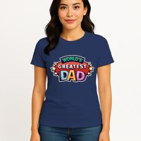 World's Greatest Dad Colorful Father's Day Womens T-Shirt