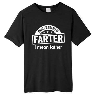 Worlds Greatest Farter Funny Father Dad Tall Fusion ChromaSoft Performance T-Shirt