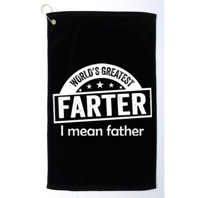 Worlds Greatest Farter Funny Father Dad Platinum Collection Golf Towel