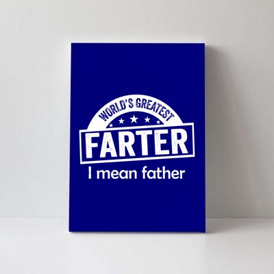 Worlds Greatest Farter Funny Father Dad Canvas