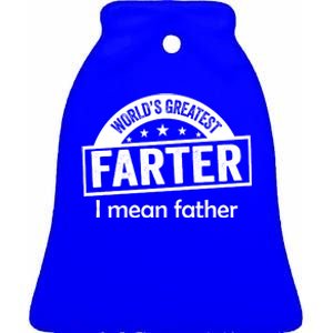 Worlds Greatest Farter Funny Father Dad Ceramic Bell Ornament